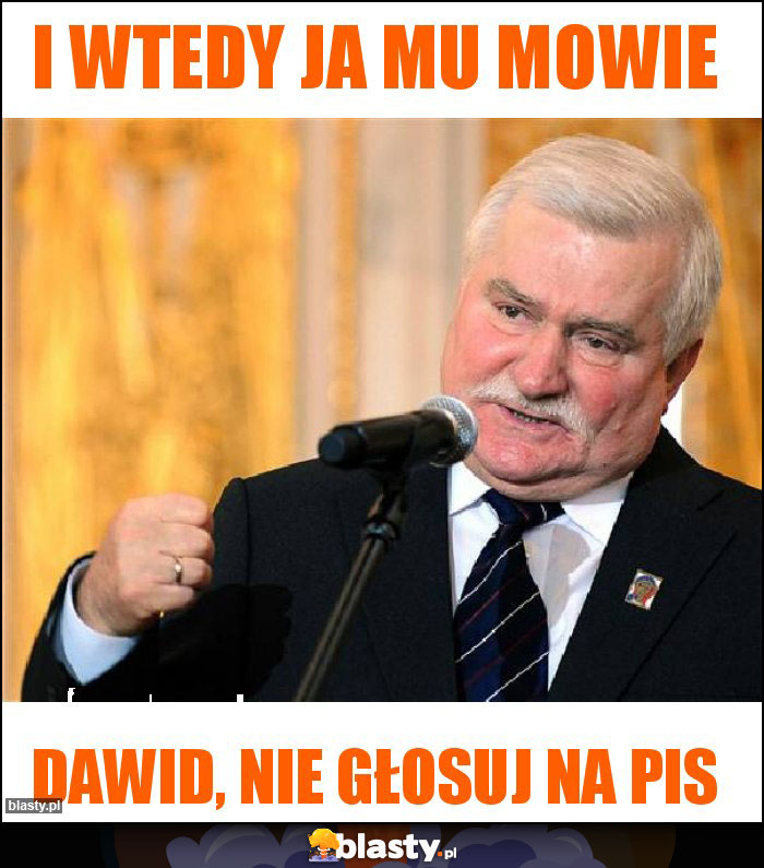 I wtedy ja mu mowie I wtedy ja mu mowie