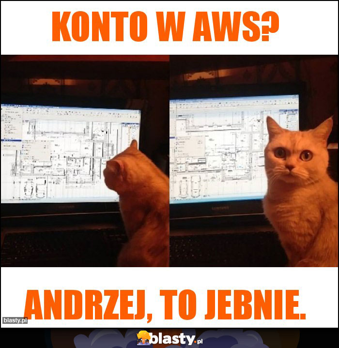 KONTO W AWS? KONTO W AWS?