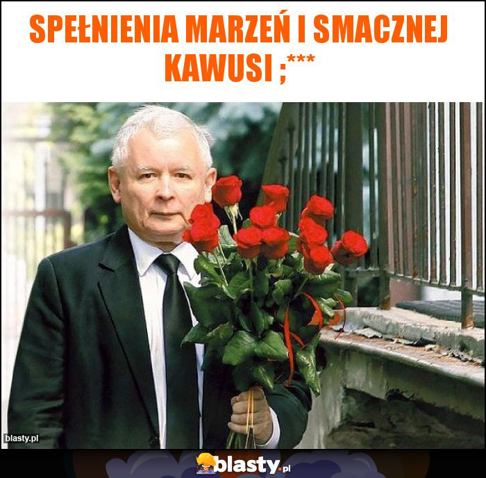 Spełnienia marzeń i smacznej kawusi ;*** Spełnienia marzeń i smacznej kawusi ;***