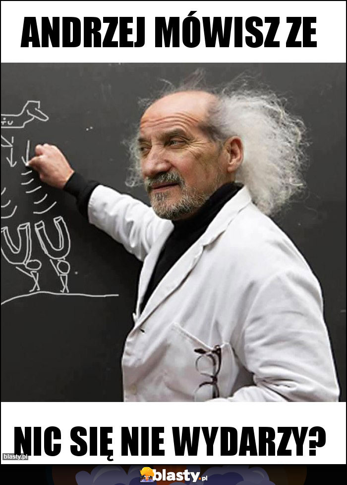 Andrzej mówisz ze