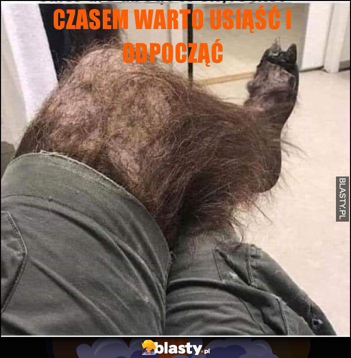 Czasem warto usiąść i odpocząć Czasem warto usiąść i odpocząć