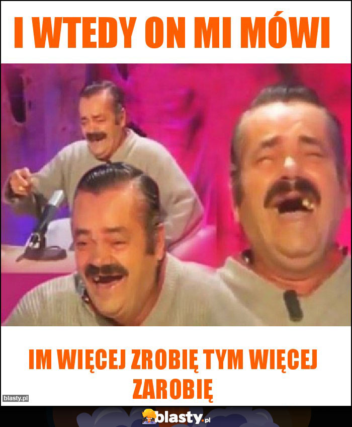 I wtedy on mi mówi I wtedy on mi mówi