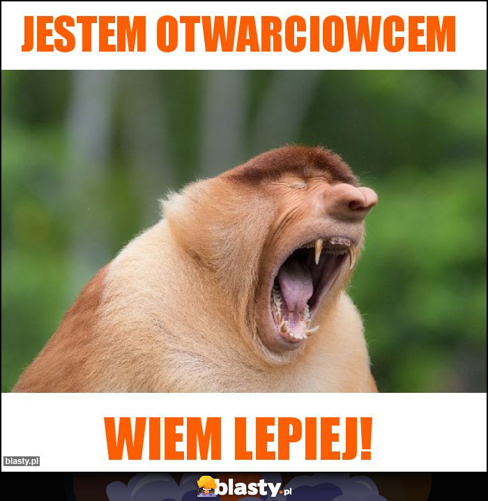 Jestem otwarciowcem Jestem otwarciowcem