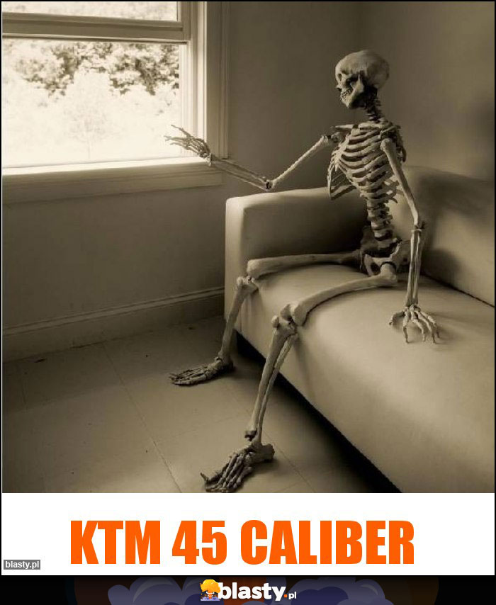KTM 45 CALIBER KTM 45 CALIBER
