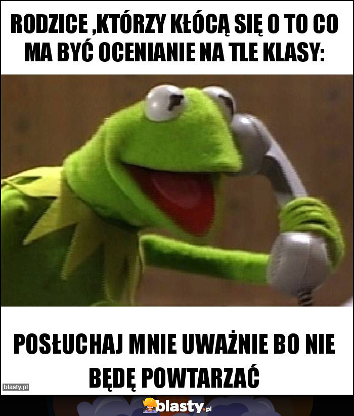 Rodzice ,którzy kłócą się o to co ma być ocenianie na tle klasy: Rodzice ,którzy kłócą się o to co ma być ocenianie na tle klasy: