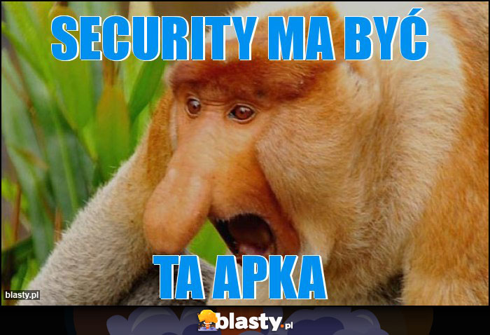 SECURITY MA BYĆ SECURITY MA BYĆ