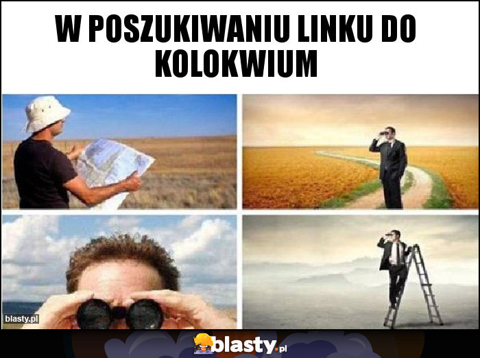 W poszukiwaniu linku do kolokwium W poszukiwaniu linku do kolokwium