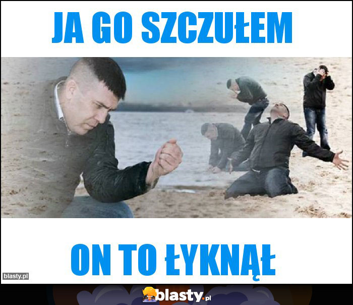 Ja go szczułem Ja go szczułem