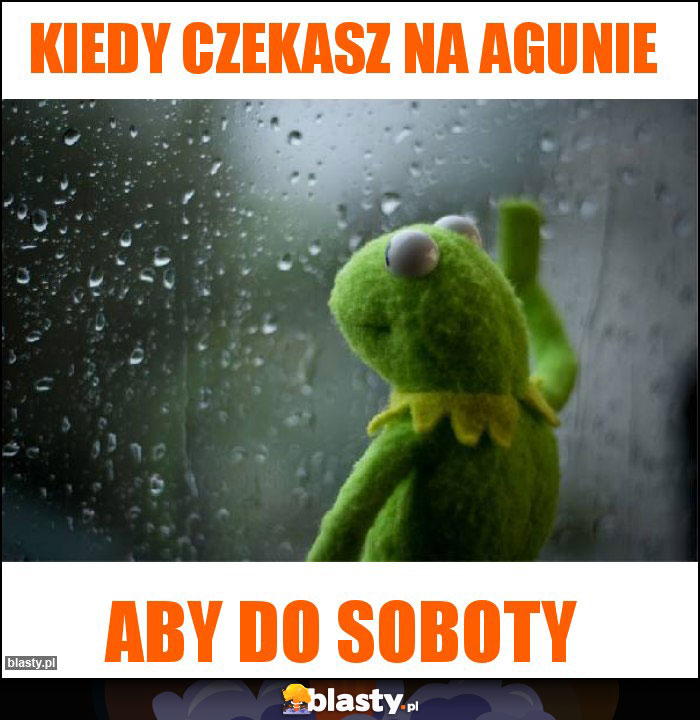 Kiedy czekasz na Agunie Kiedy czekasz na Agunie