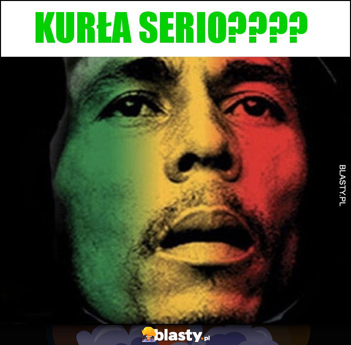 Kurła serio???? Kurła serio????
