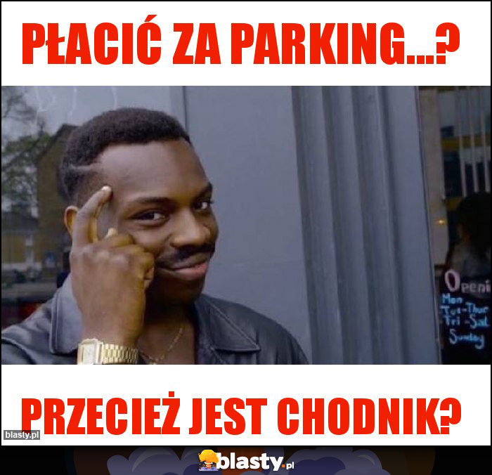 Płacić za parking...? Płacić za parking...?