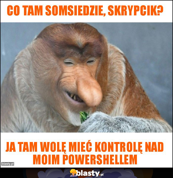 Co tam somsiedzie, skrypcik? Co tam somsiedzie, skrypcik?