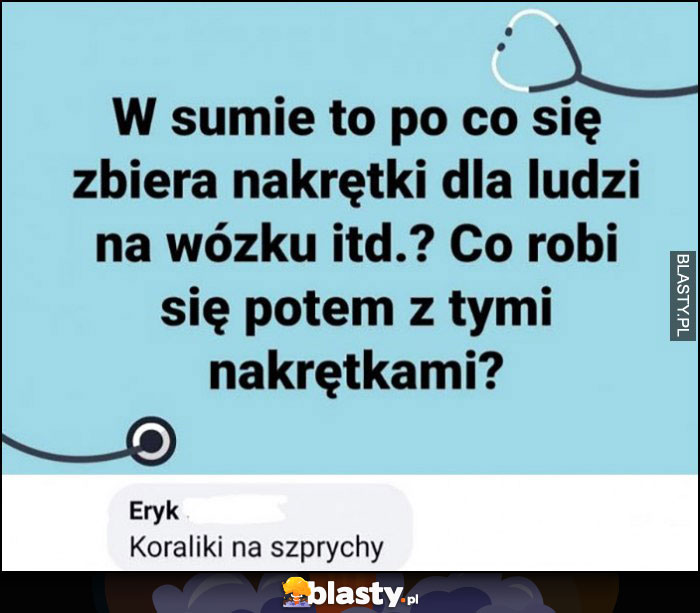 Po co zbiera się nakrętki dla ludzi na wózku, co robi siępotem z tymi nakrętkami? Koraliki na szprychy