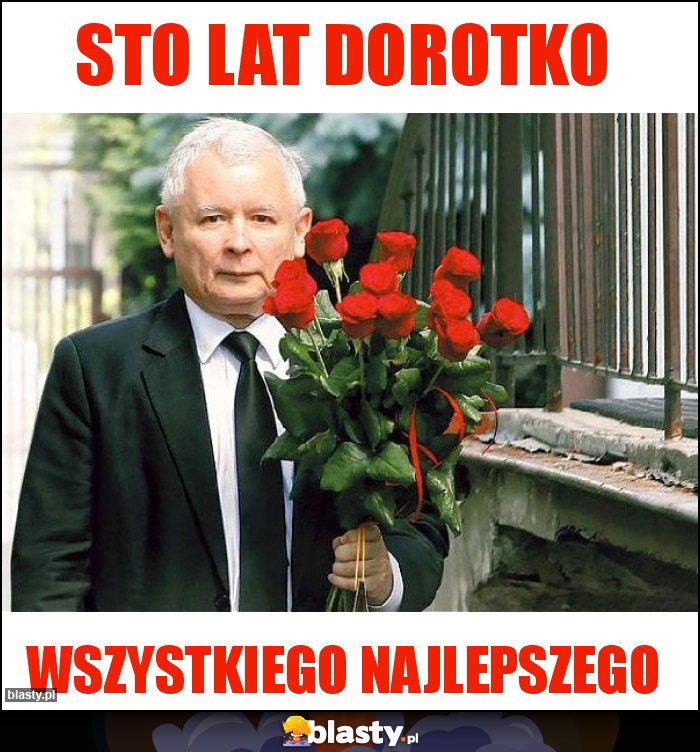 Sto Lat Dorotko Sto Lat Dorotko