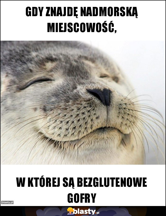 GDY ZNAJDĘ NADMORSKĄ MIEJSCOWOŚĆ, GDY ZNAJDĘ NADMORSKĄ MIEJSCOWOŚĆ,