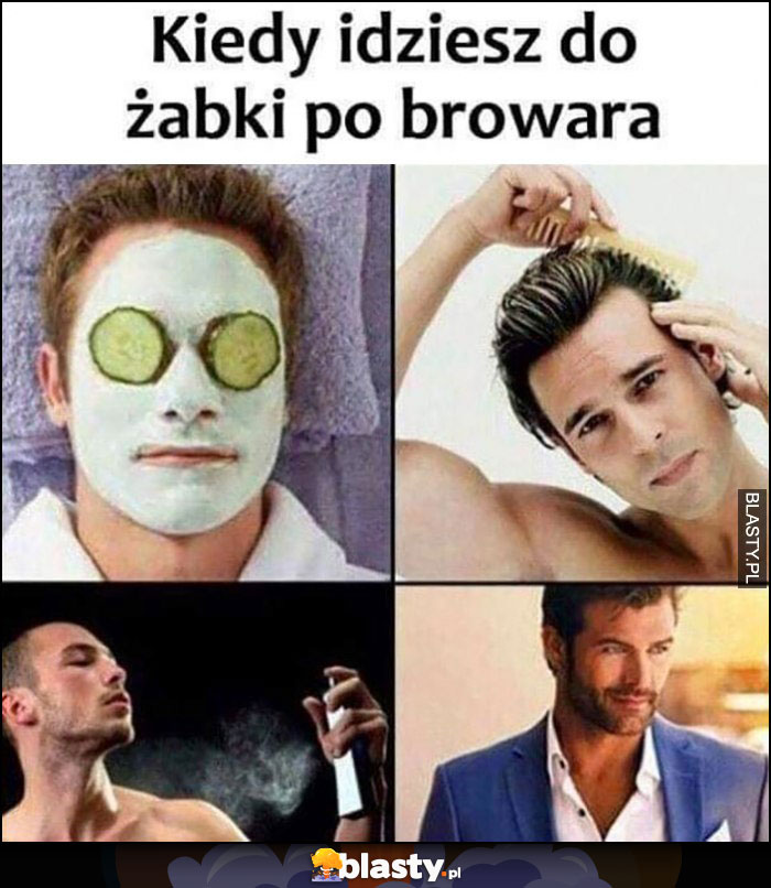 Kiedy idziesz do Żabki po browara facet elegancko się szykuje