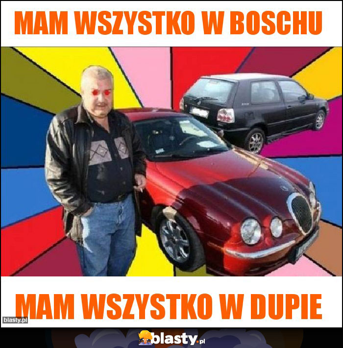 Mam wszystko w boschu