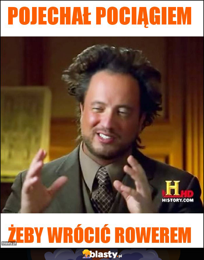 Pojechał pociągiem Pojechał pociągiem