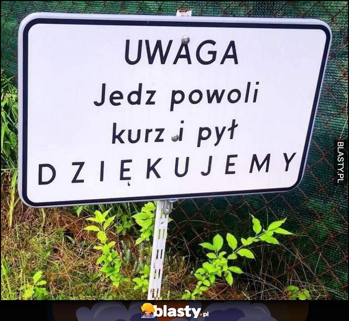 Uwaga jedz powoli kurz i pył, dziękujemy tabliczka bez polskich znaków