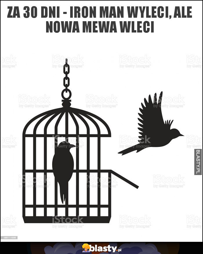 Za 30 dni - Iron Man wyleci, ale nowa mewa wleci