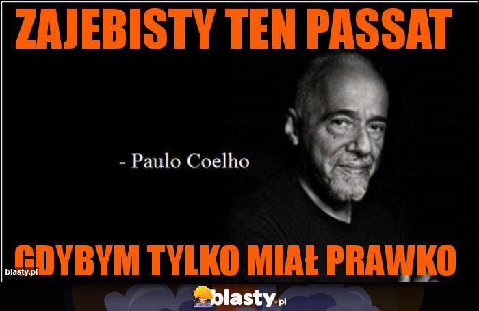 Zajebisty ten Passat Zajebisty ten Passat