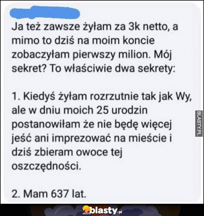 Zawsze żyłam za 3k netto, a zobaczyłam na koncie pierwszy milion, mam dwa sekrety, oszczędzam i mam 637 lat