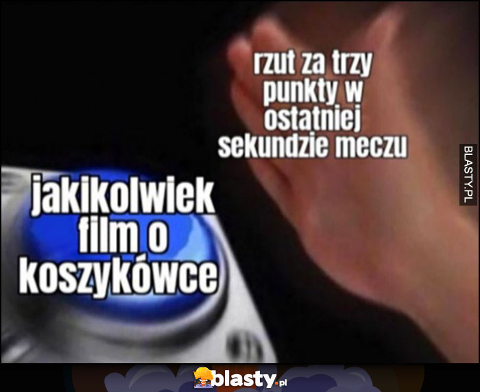 Jakikolwiek film o koszykówce rzut za trzy punkty w ostatniej sekundzie meczu przycisk