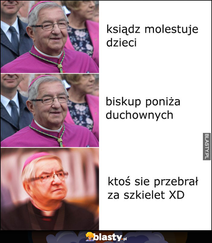 Biskup reakcja: ksiądz molestuje dzieci, biskup poniża duchownych nic nie robi, ktoś się przebrał za szkielet triggered