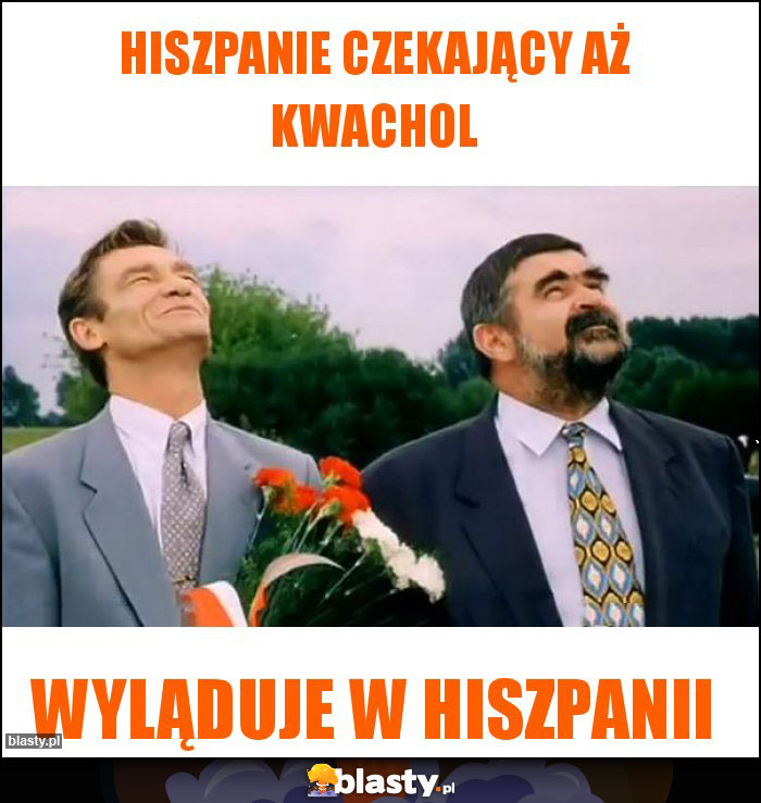 Hiszpanie czekający aż kwachol Hiszpanie czekający aż kwachol