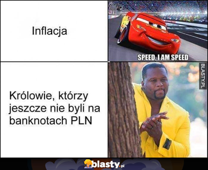 Inflacja zapieprza, królowie którzy jeszcze nie byli na banknotach PLN zacierają ręce