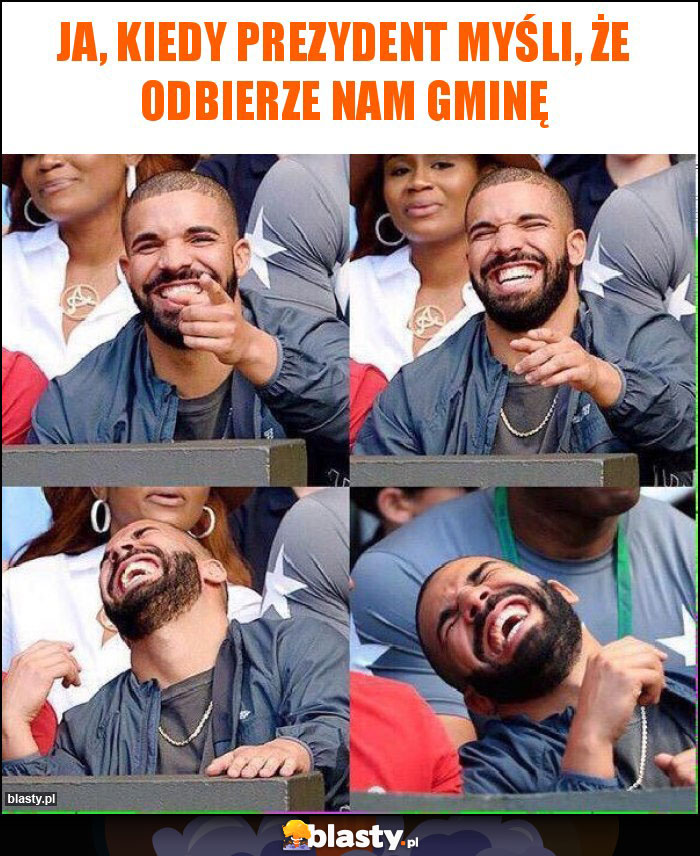 Ja, kiedy prezydent myśli, że odbierze nam gminę Ja, kiedy prezydent myśli, że odbierze nam gminę