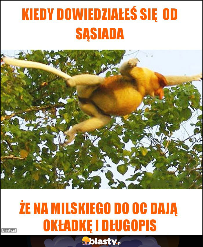 Kiedy dowiedziałeś się od sąsiada Kiedy dowiedziałeś się od sąsiada