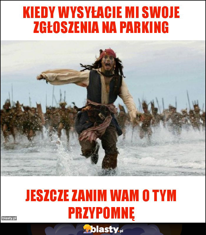 kiedy wysyłacie mi swoje zgłoszenia na parking kiedy wysyłacie mi swoje zgłoszenia na parking