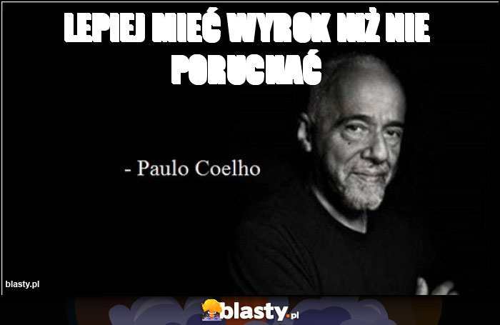 Lepiej mieć wyrok niż nie poruchać Lepiej mieć wyrok niż nie poruchać