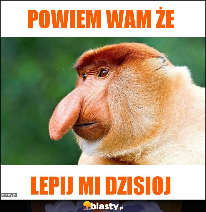 Powiem wam że Powiem wam że