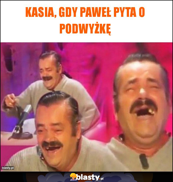 Kasia, gdy Paweł pyta o podwyżkę Kasia, gdy Paweł pyta o podwyżkę