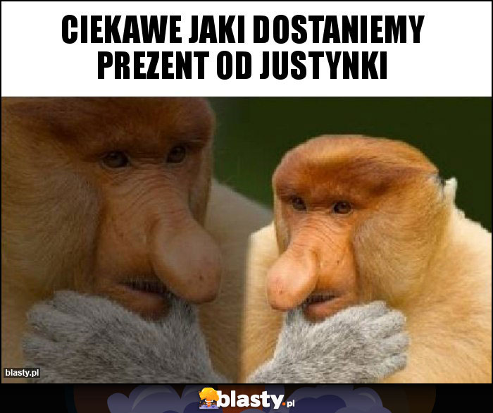 Ciekawe jaki dostaniemy prezent od Justynki Ciekawe jaki dostaniemy prezent od Justynki