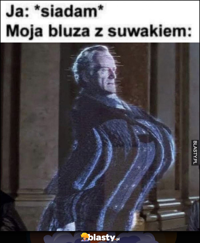 Ja: siadam, moja bluza z suwakiem wygina się