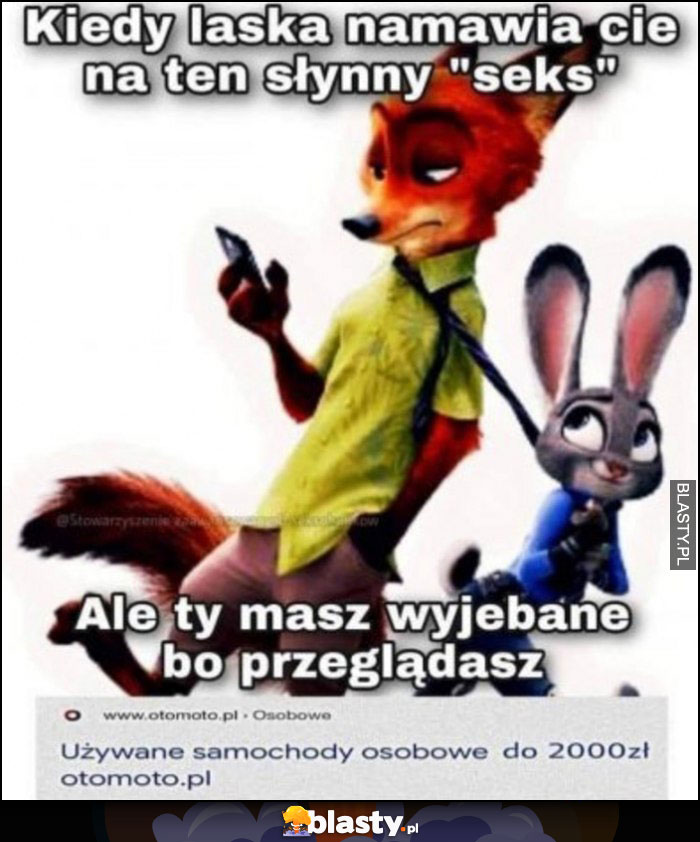 Kiedy laska namawia cię na ten słynny 