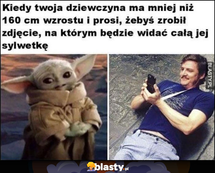 Kiedy twoja dziewczyna ma mniej niż 160 cm wzrostu i prosi, zebyś zrobił zdjęcie, na którym będzie widać całą jej sylwetkę baby Yoda facet leży