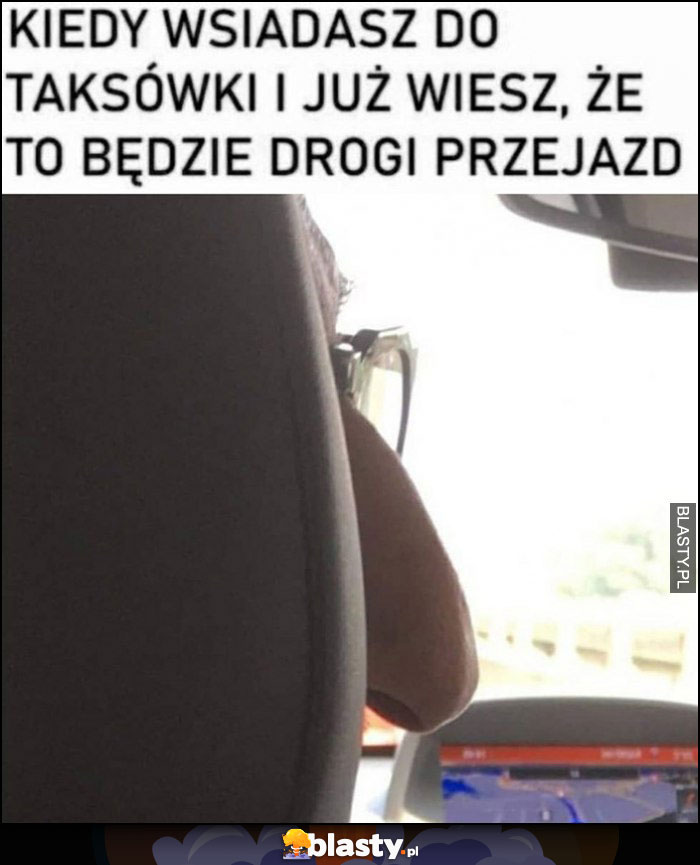 Kiedy wsiadasz do taksówki i już wiesz, że to będzie drogi przejazd nos Żyd