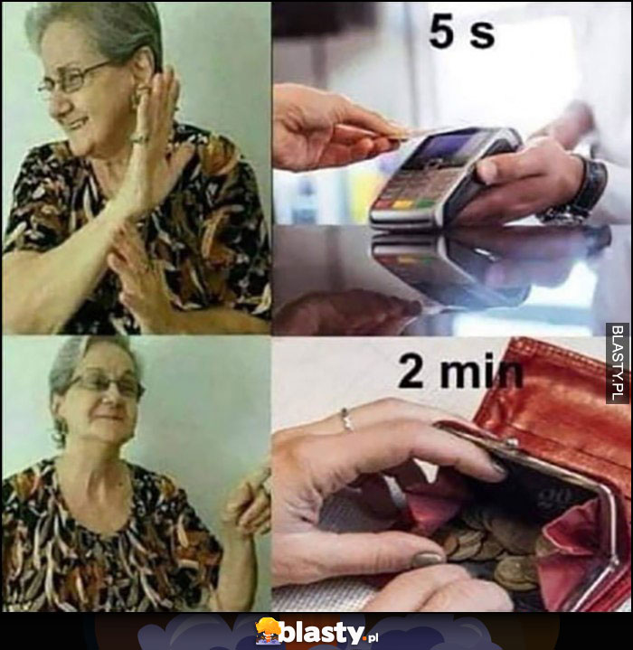 Babcia zamiast zapłacić kartą w 5 sekund woli szukać 2 minuty gotówki monet
