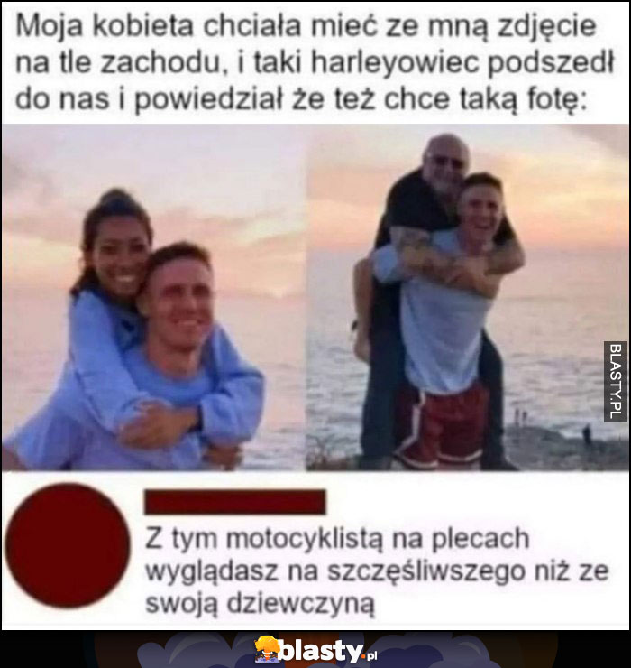 Dziewczyna chciała zdjęcie na plecach, harleyowiec też chciał, z motocyklistą wyglądasz na szczęśliwszego niż z dziewczyną