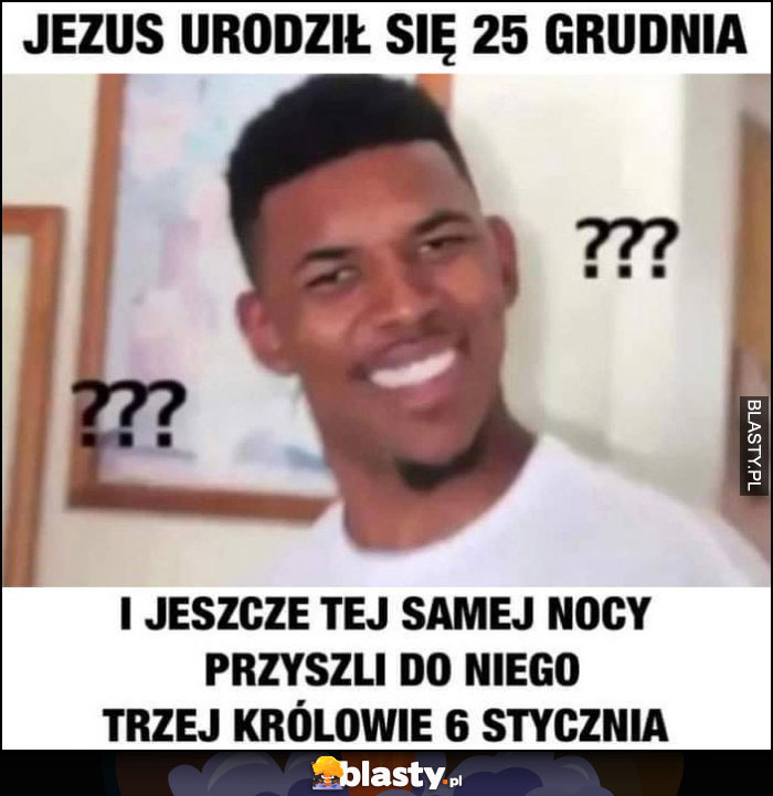 Jezus urodził się 25 grudnia i jeszcze tej samej nocy przyszli do niego trzej królowie 6 stycznia