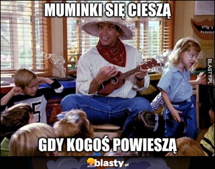 Mumunki się cieszą gdy kogoś powieszą Schwarzenegger śpiewa w przedszkolu