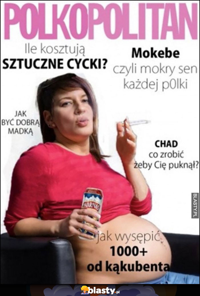 Polkopolitan magazyn Cosmopolitan przeróbka mokebe, chad, jak wysępić 1000+ od konkubent