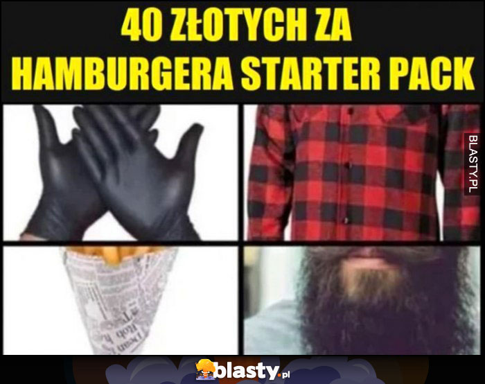 40 złotych za burgera starter pack: rękawiczki, koszula, opakowanie, broda