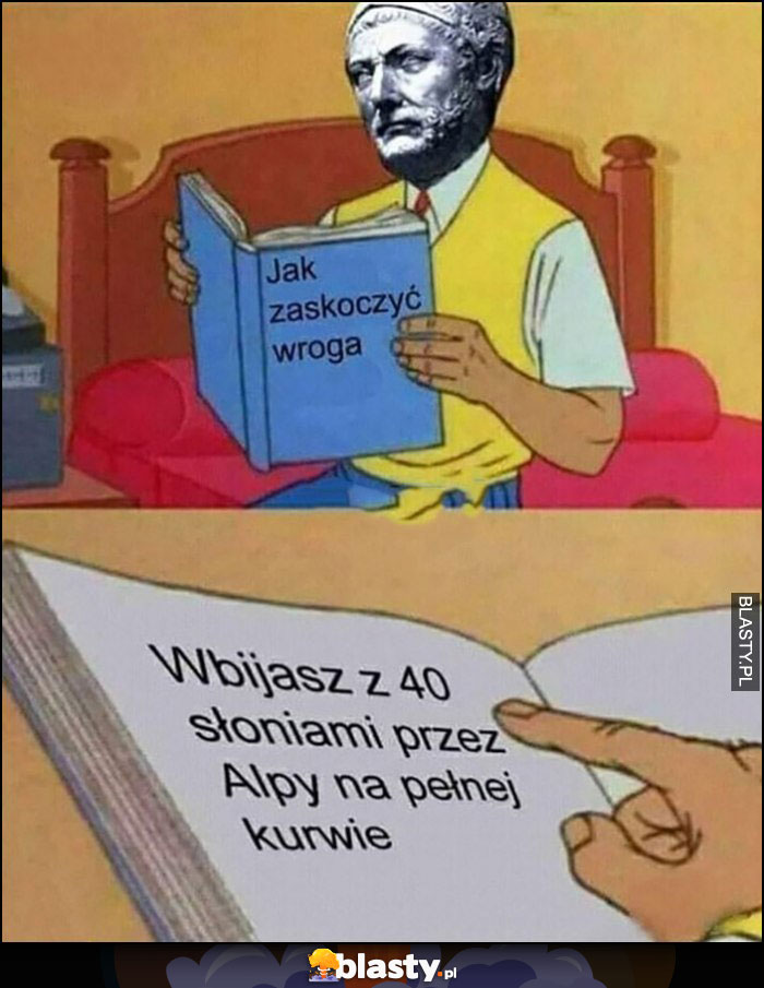 Hannibal jak zaskoczyć wroga, wbijasz z 40 słoniami przez Alpy na pełnej