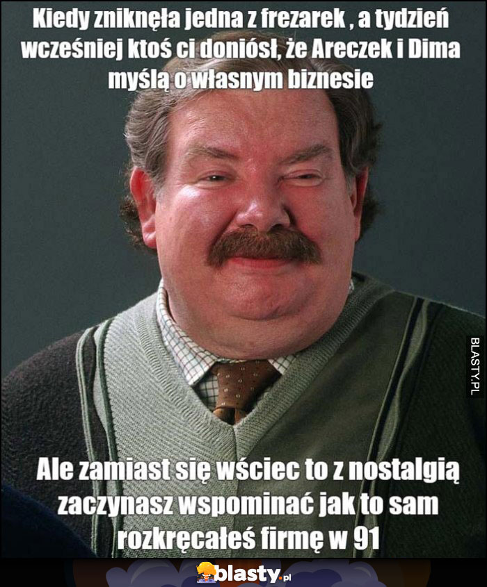 Janusz Alfa kiedy zniknęła jedna z frezarek, ale zamiast awantury z nostalgią wspominasz jak rozkręcałeś firmę w '91