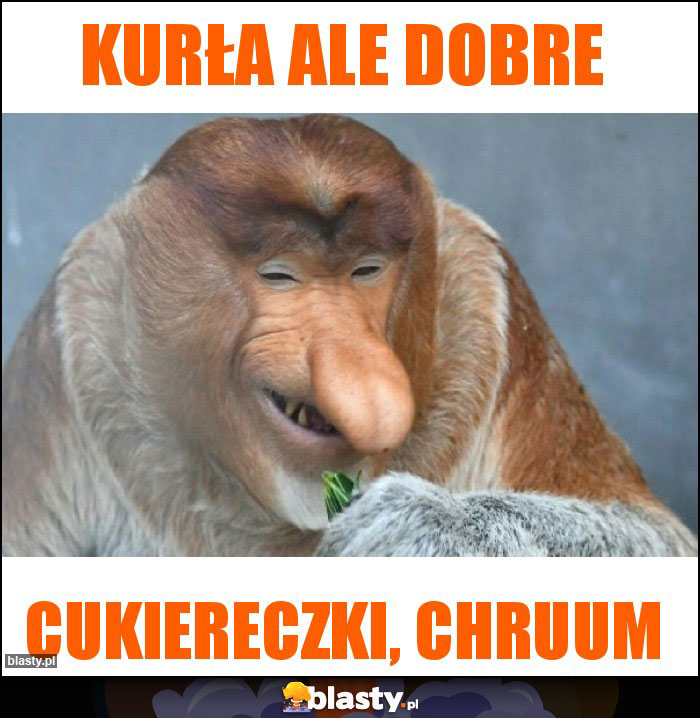 Kurła ale dobre